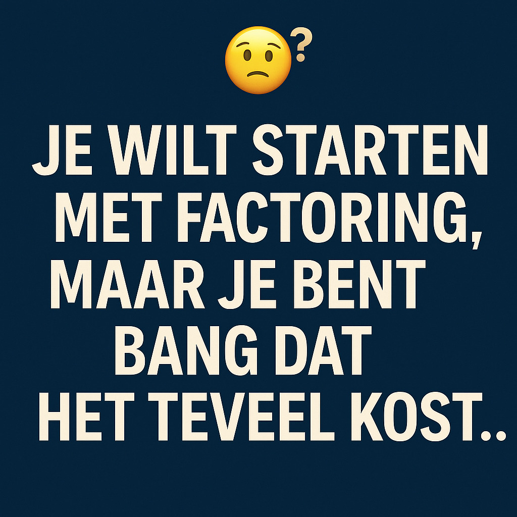 Is factoring echt te duur?